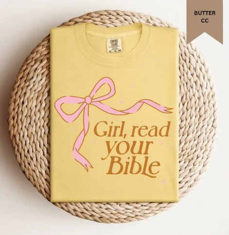 Girl, Read Your Bible Tee