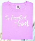 It's Handled -God Tee
