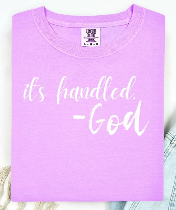 It's Handled -God Tee